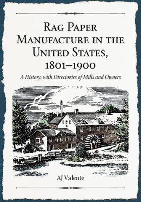 Rag Paper Manufacture in the United States, 1801-1900 book cover