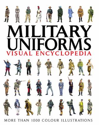 Military Uniforms Visual Encyclopedia book cover
