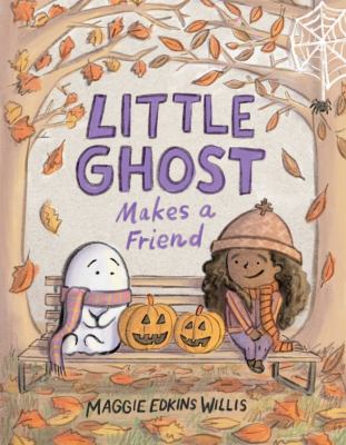 "Little Ghost Makes a Friend" book cover