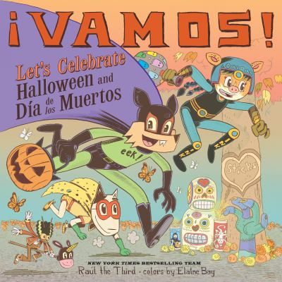 "¡Vamos! Let's Celebrate Halloween and Día de los Muertos" book cover