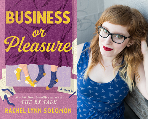 “Business or Pleasure” book cover and color author photo of Rachel Lynn Solomon