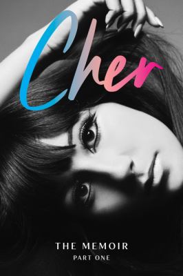 "Cher: The Memoir - Part One" book cover