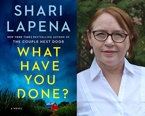 Shari Lapena - “What Have You Done?” book cover and color author photo
