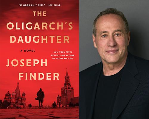 Joseph Finder Author of “The Oligarch’s Daughter”