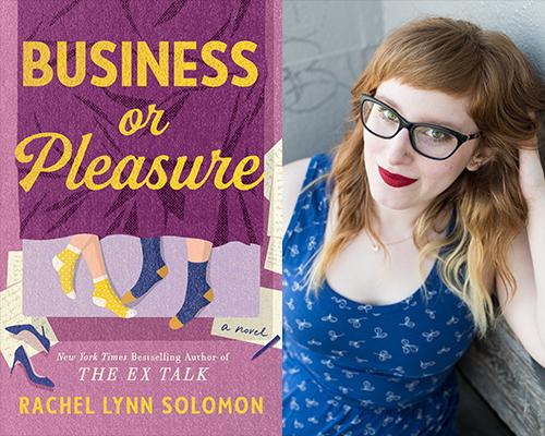 “Business or Pleasure” book cover and color author photo of Rachel Lynn Solomon