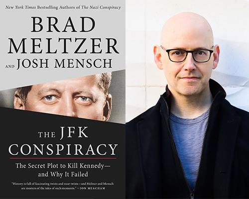 "The JFK Conspiracy: The Secret Plot to Kill Kennedy–and Why It Failed" book cover and color author photo of Brad Meltzer